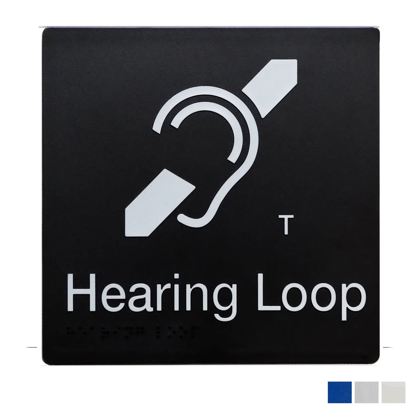 Tim The Sign Man Hearing Loop T Coil Sign with Braille - Available in Various Finishes