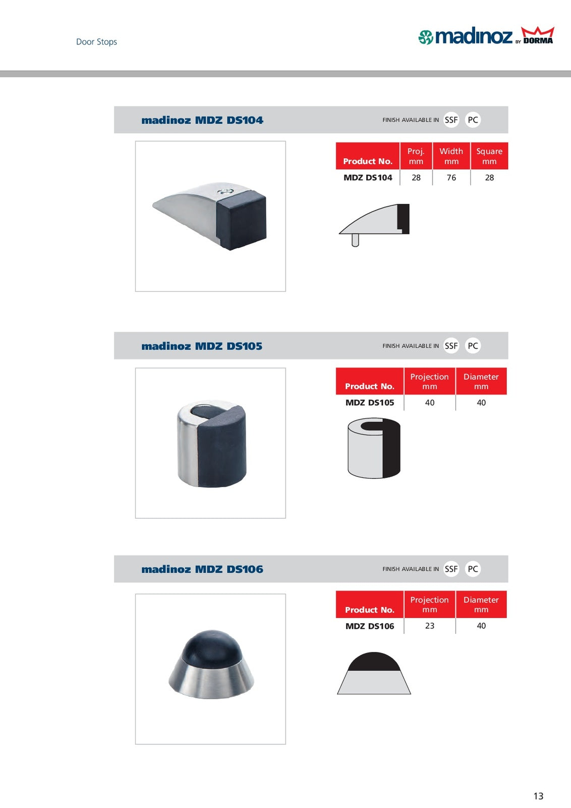 WHILE SUPPLY LAST - Madinoz DS104 Door Stop Satin Stainless Steel DS104 SSS